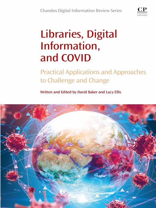 Title details for Libraries, Digital Information, and COVID by David Baker - Available